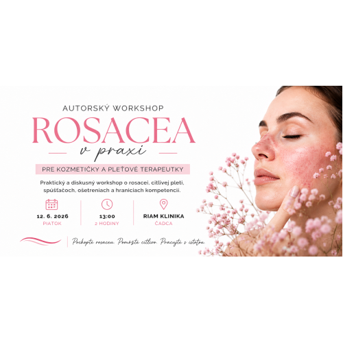 Autorský workshop: Rosacea v praxi 12.06. 2026 o 13:00 Autorský workshop: Rosacea v praxi 12.06. 2026 o 13:00